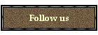 Follow us